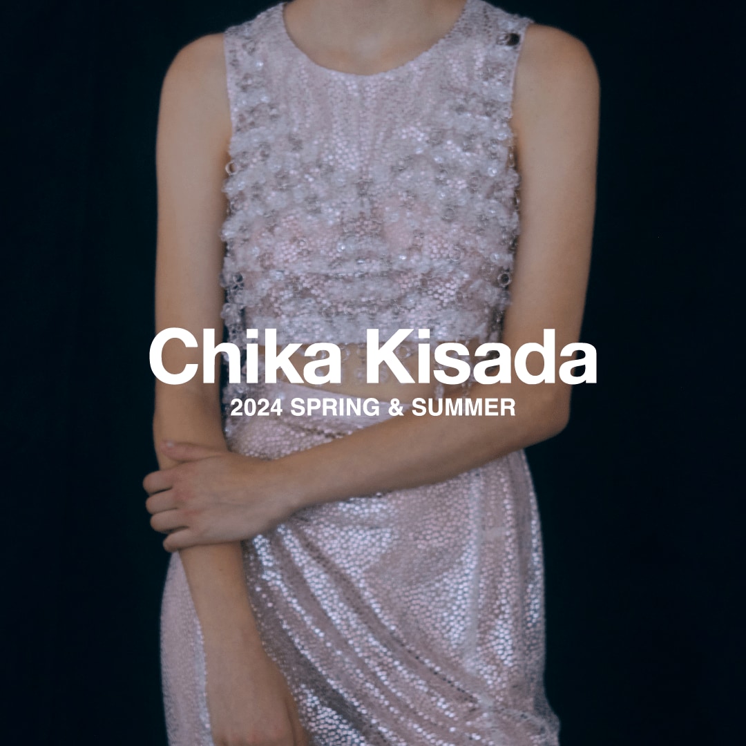 【Chika Kisada】
24S/S新作アイテム発売開始