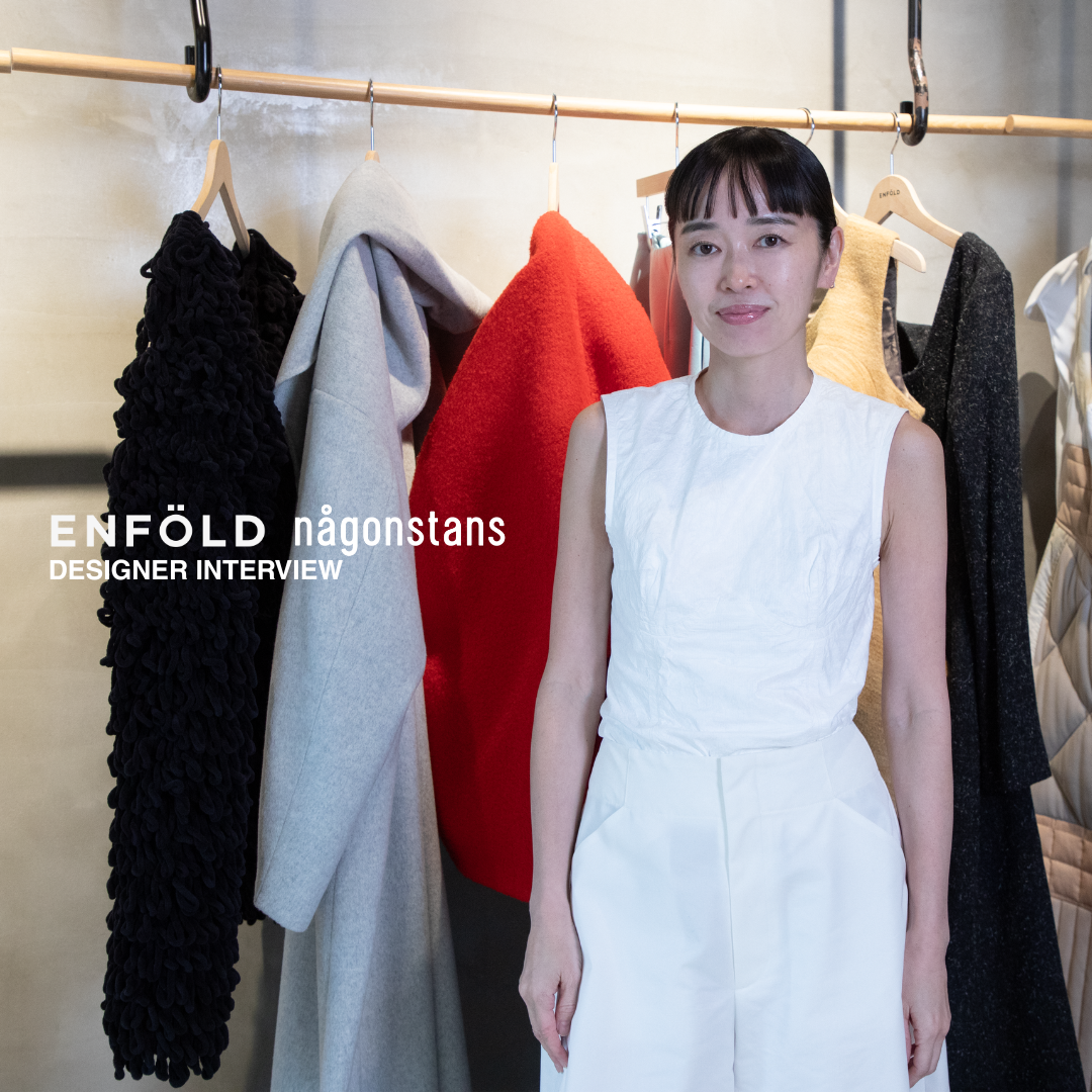 DESIGNER INTERVIEW #03 | ENFOLD nagonstans