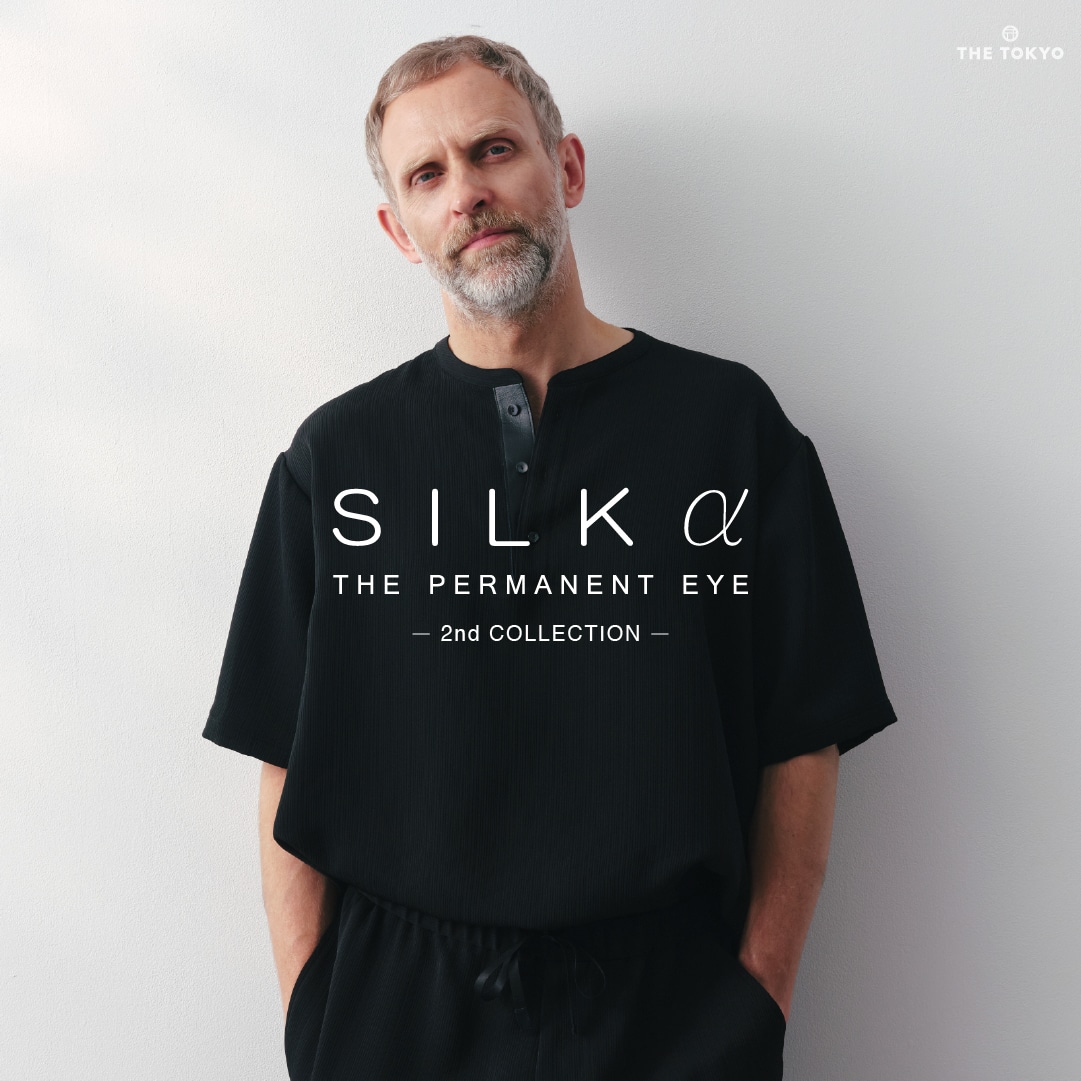 SILK α | 2nd Collection